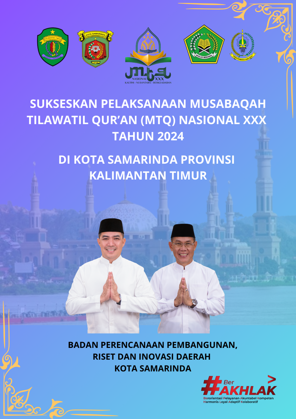 SUKSESKAN PELAKSANAAN MUSABAQAH TILAWATIL QUR’AN (MTQ) NASIONAL XXX  TAHUN 2024