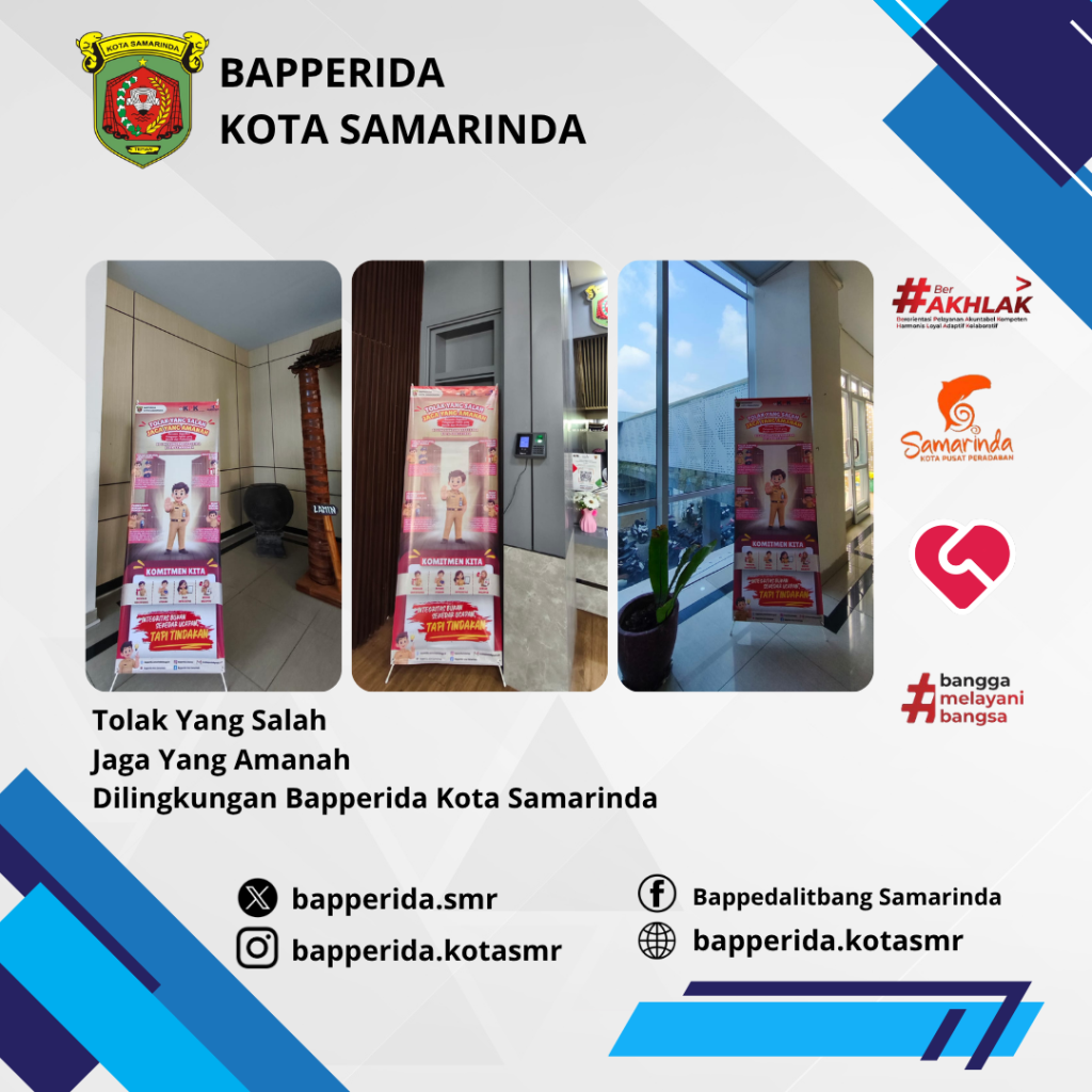 Tolak Yang Salah  Jaga Yang Amanah Dilingkungan Bapperida Kota Samarinda